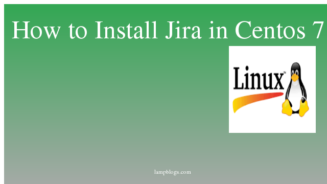 How to Install Jira in Centos 7